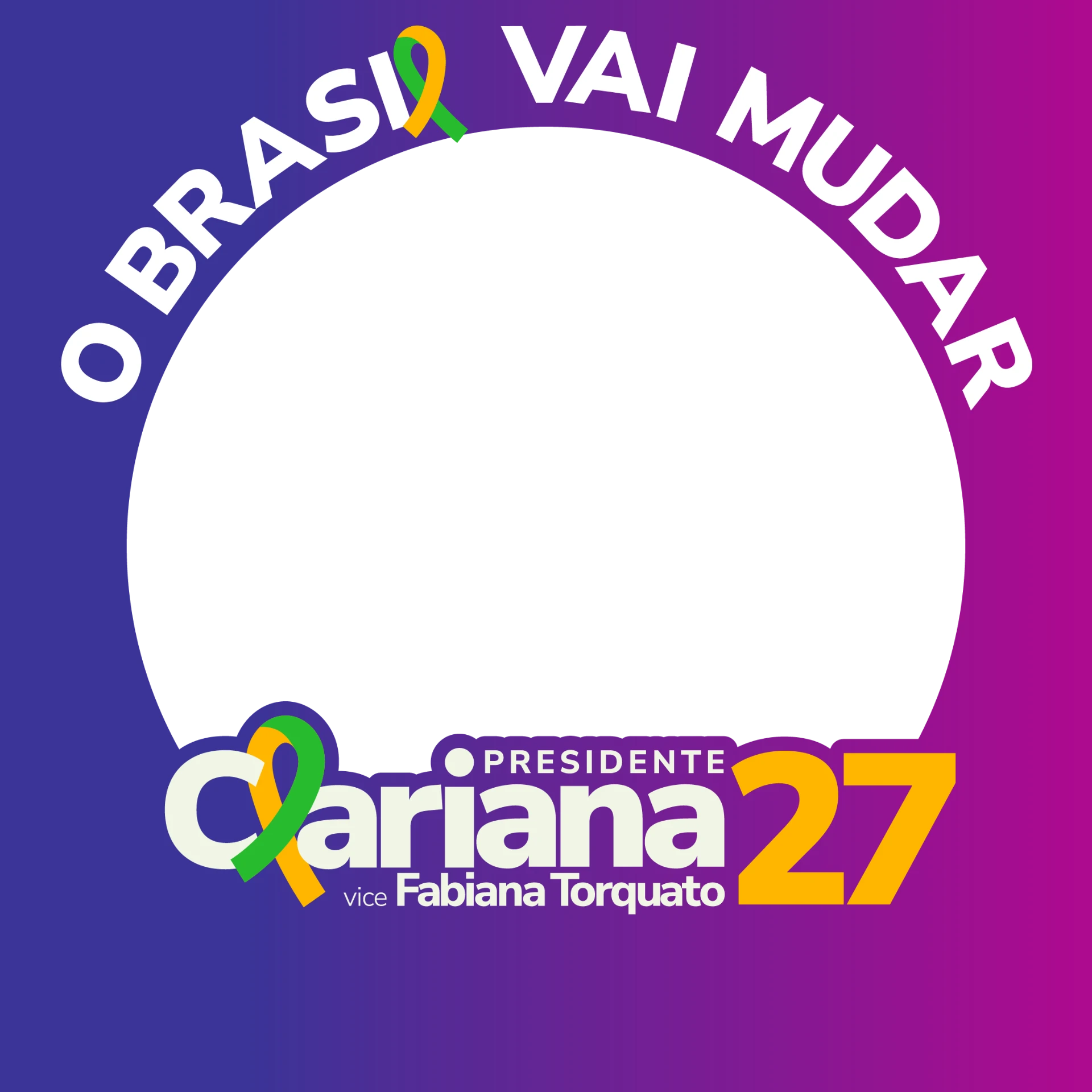Moldura O Brasil vai mudar da campanha Clariana 27
